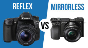 Reflex o Mirrorless: Quale scegliere?