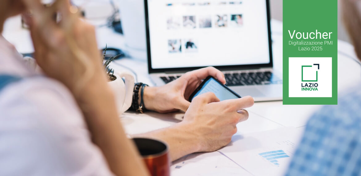 Voucher Digitalizzazione PMI Lazio 2025: perché digitalizzare la tua impresa e come può supportarti un’agenzia di comunicazione